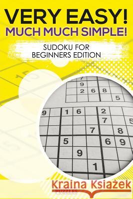 Very Easy! Much Much Simple! Sudoku For Beginners Edition Brain Jogging Puzzles 9781683779902 Brain Jogging Puzzles - książka