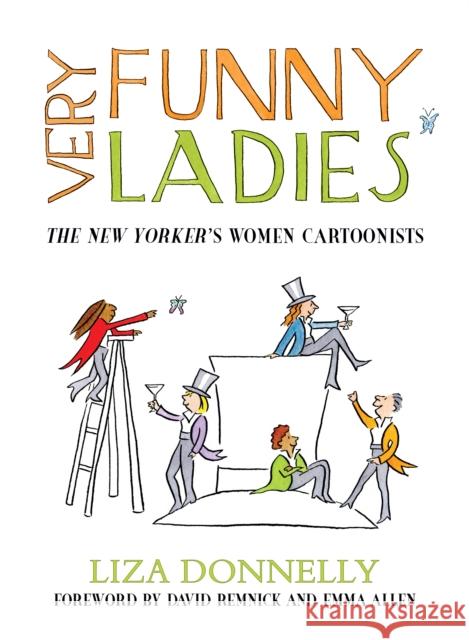 Very Funny Ladies: The New Yorker's Women Cartoonists Liza Donnelly 9781633886865 Prometheus Books - książka