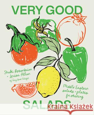 Very Good Salads: Middle Eastern salads and plates for sharing Allan, Louisa 9781923239708 Smith Street Books - książka