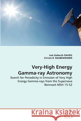 Very-High Energy Gamma-ray Astronomy Davids, Isak Delberth 9783639364620 VDM Verlag - książka