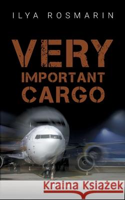 Very Important Cargo Ilya Rosmarin 9783750415898 Books on Demand - książka