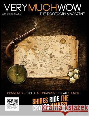 Very Much Wow: The Dogecoin Magazine - July 2014 Birdie Jaworski Tom Boice Clay Michael Gillespie 9781499746938 Createspace - książka