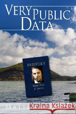 Very Public Data Matthew Eberz 9781434367631 Authorhouse - książka