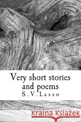 Very short stories and poems Lasso, S. V. 9781467911054 Createspace - książka