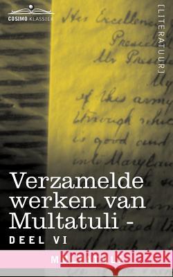 Verzamelde Werken Van Multatuli (in 10 Delen) - Deel VI - Ideen - Vierde Bundel  9781616406776 Cosimo Klassiek - książka