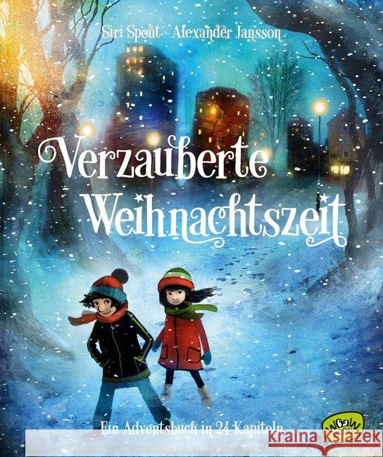 Verzauberte Weihnachtszeit - Ein Adventsbuch in 24 Kapiteln Spont, Siri 9783961770038 Woow Books - książka