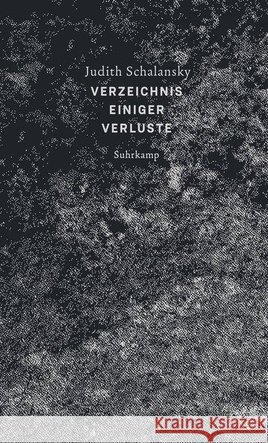 Verzeichnis einiger Verluste : Ausgezeichnet mit dem Wilhelm Raabe-Literaturpreis 2018 Schalansky, Judith 9783518428245 Suhrkamp - książka