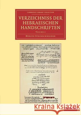 Verzeichniss Der Hebraischen Handschriften Steinschneider, Moritz 9781108060066 Cambridge University Press - książka
