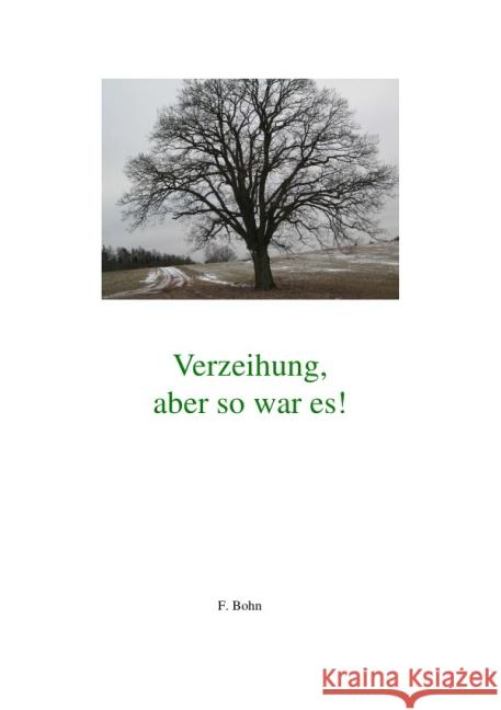 Verzeihung,aber so war es! Bohn, Frank 9783869310640 epubli - książka