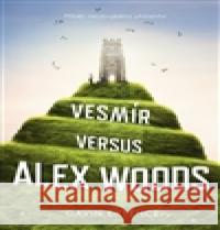 Vesmír versus Alex Woods Gavin Extence 9788025708910 Argo - książka