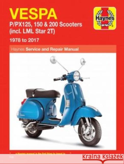 Vespa P/PX125, 150 & 200 Scooters (incl. LML Star 2T) (78-17) Editors of Haynes Manuals 9781785214356 Haynes Manuals - książka