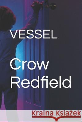 Vessel Crow Redfield 9798359455510 Independently Published - książka
