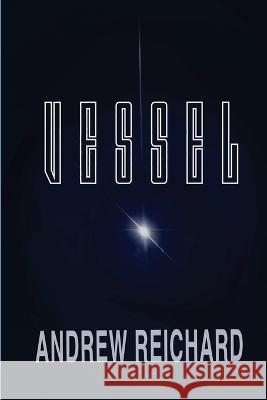 Vessel Andrew Reichard   9798987951408 Solum Literary Press - książka