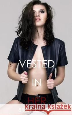 Vested In Her Jules, Brickley 9781545420973 Createspace Independent Publishing Platform - książka