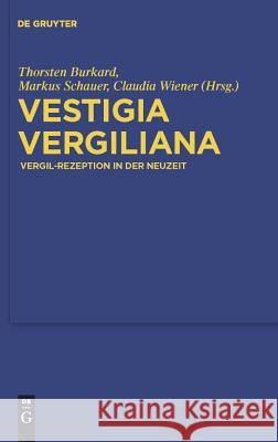 Vestigia Vergiliana Eltje Böttcher, Claudia Wiener, Thorsten Burkard, Markus Schauer 9783110247206 De Gruyter - książka