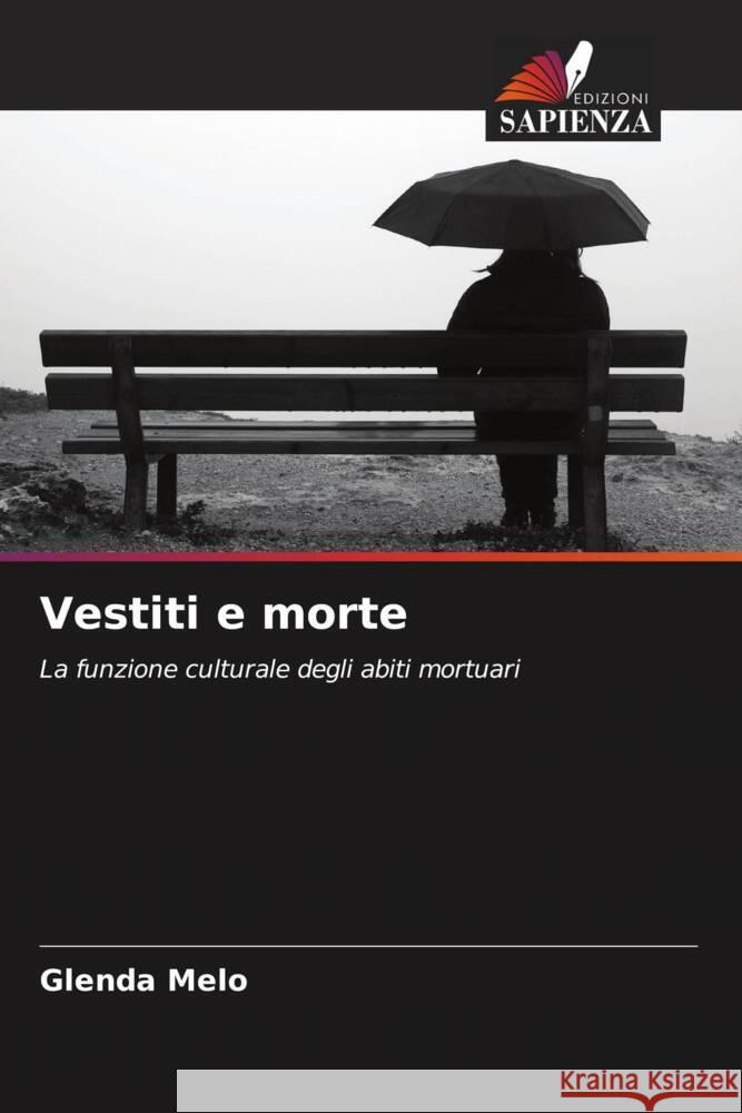 Vestiti e morte Melo, Glenda 9786208341763 Edizioni Sapienza - książka