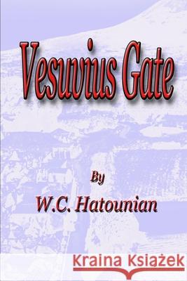 Vesuvius Gate William Hatounian 9798418873224 Independently Published - książka