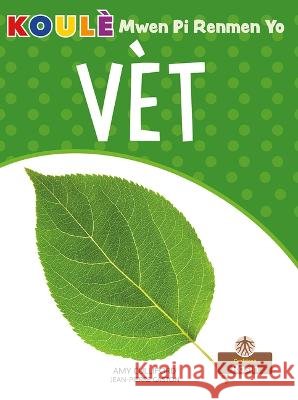 Vèt (Green) Culliford, Amy 9781427137975 Crabtree Roots - Rasin - książka