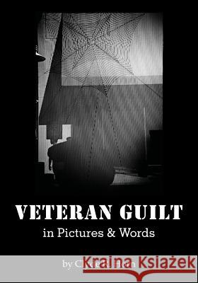 Veteran Guilt in Pictures & Words Clyde R. Horn 9781611701708 Robertson Publishing - książka