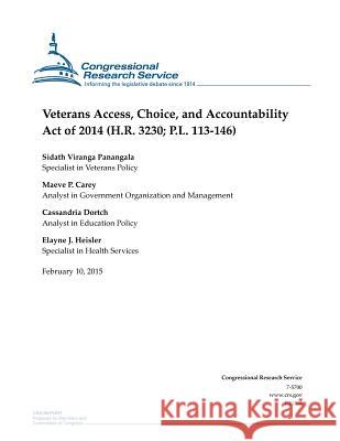 Veterans Access, Choice, and Accountability Act of 2014 (H.R. 3230; P.L. 113-146) Congressional Research Service 9781508603580 Createspace - książka