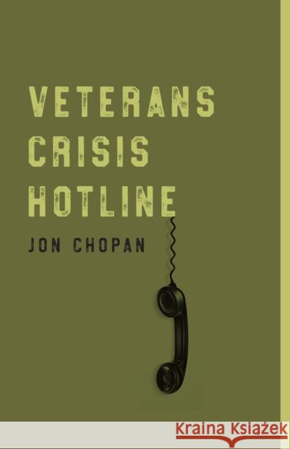 Veterans Crisis Hotline Jon Chopan 9781625343680 University of Massachusetts Press - książka
