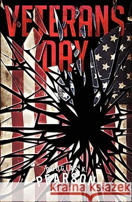 Veterans Day Douglas K. Pearson 9780984337736 Storymakers, LLC - książka
