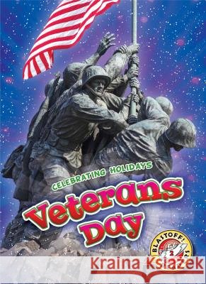 Veterans Day Rachel Grack 9781626176249 Blastoff! Readers - książka
