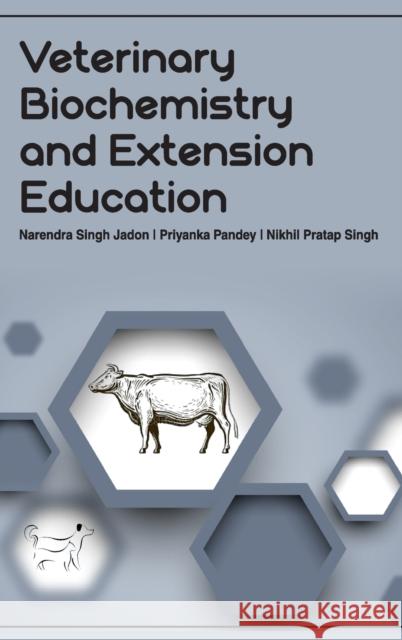 Veterinary Biochemistry And Extension Education Narendra Singh Jadon 9789386546678 New India Publishing Agency- Nipa - książka