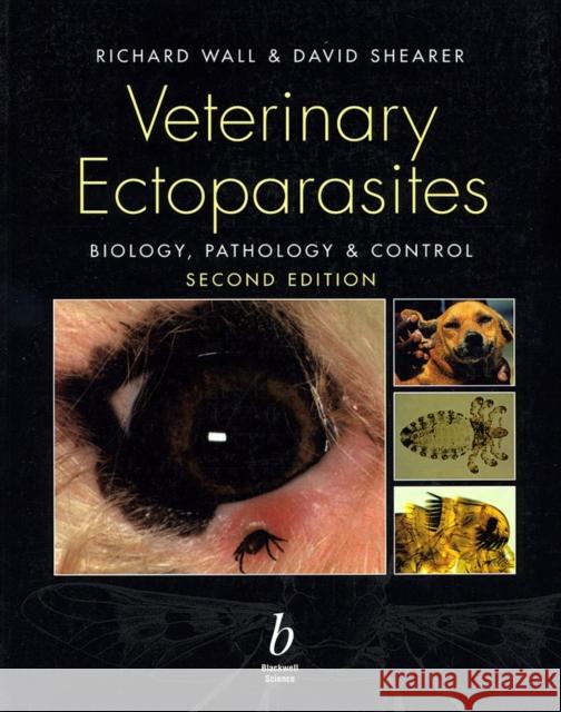 Veterinary Ectoparasites: Biology, Pathology and Control Wall, Richard L. 9780632056187 Iowa State Press - książka
