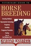 Veterinary Guide to Horse Breeding Kjersten Darling James M. Giffin 9780764571282 Howell Books