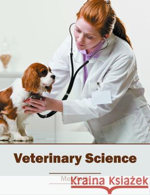 Veterinary Science Mel Roth 9781682863640 Syrawood Publishing House - książka
