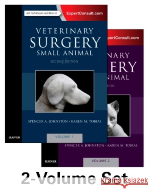 Veterinary Surgery: Small Animal Expert Consult: 2-Volume Set Johnston, Spencer A.|||Tobias, Karen M. 9780323320658 Elsevier - Health Sciences Division - książka