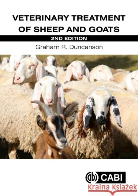 Veterinary Treatment of Sheep and Goats Dr Graham R (Westover Veterinary Centre, UK) Duncanson 9781800628502 Cab International - książka