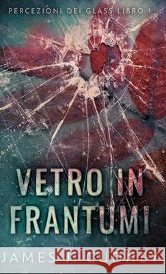 Vetro In Frantumi James J. Cudney Erika Cecchetto 9784824151186 Next Chapter - książka