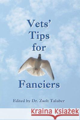 Vets' Tips for Fanciers Gordon Chalmers Wim Peters Colin Walker 9781089820611 Independently Published - książka