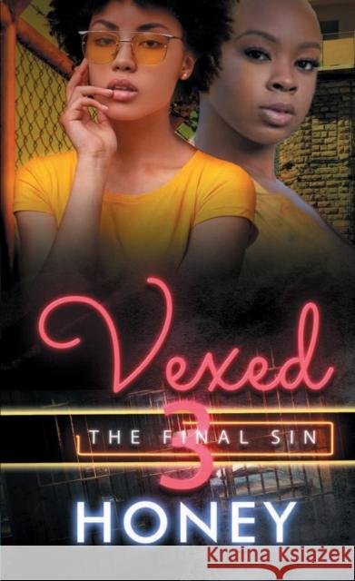 Vexed 3: The Final Sin Honey 9781645563822 Kensington Publishing - książka