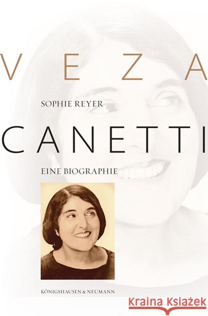 Veza Canetti : Eine Biographie Reyer, Sophie 9783826066757 Königshausen & Neumann - książka