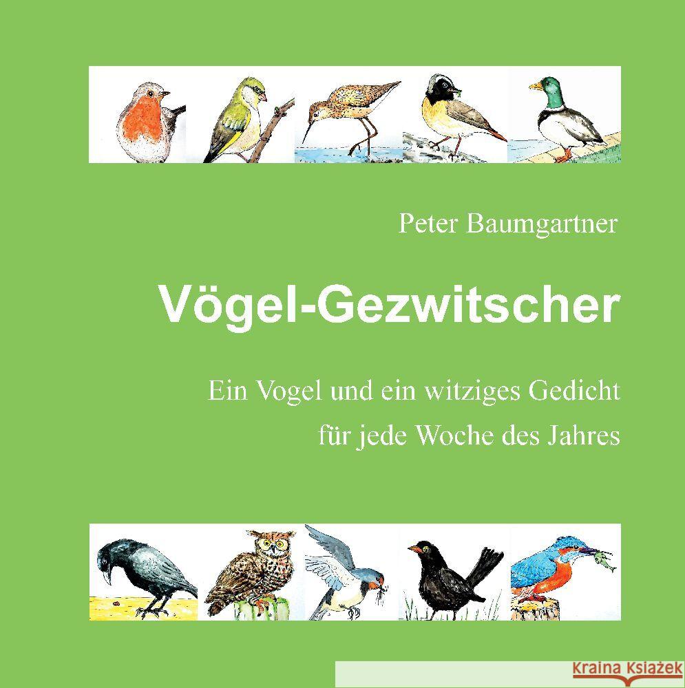 Vögel-Gezwitscher: ein Geschenkbuch für Tierfreunde Baumgartner, Peter 9783347859517 tredition - książka