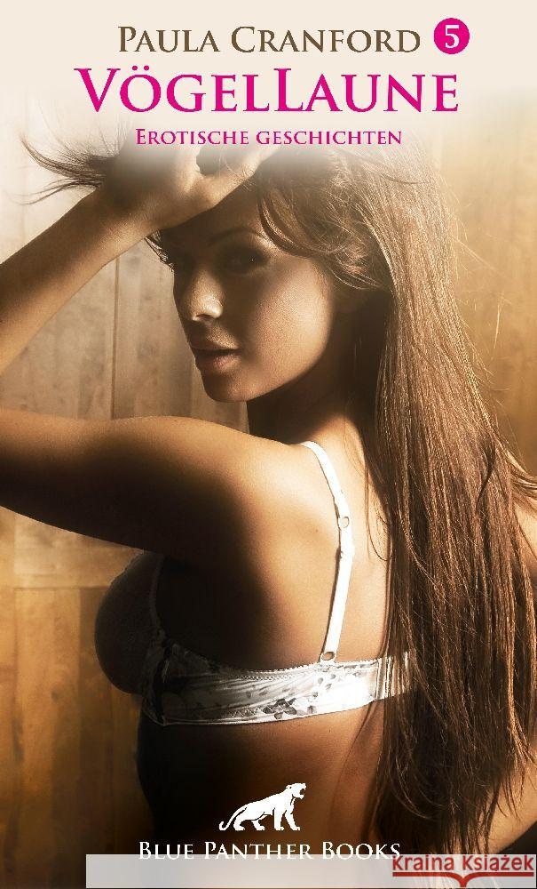 VögelLaune 5 | Erotische Geschichten Cranford, Paula 9783750764026 blue panther books - książka