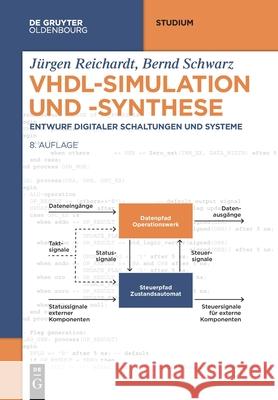 Vhdl-Simulation Und -Synthese: Entwurf Digitaler Schaltungen Und Systeme Reichardt, Jürgen 9783110673456 Walter de Gruyter - książka