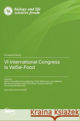 VI International Congress la ValSe-Food Nancy Chasquibol Norma Samm?n Pedro Maldonado 9783725841752 Mdpi AG - książka