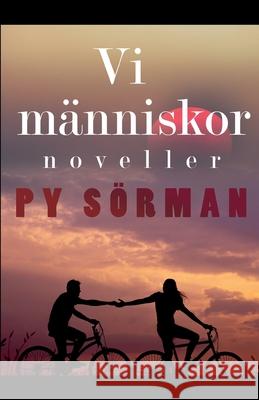 Vi människor: noveller Sörman, Py 9788726193107 Saga Egmont - książka