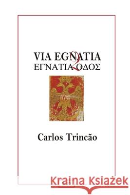 Via Egnatia 2 Carlos Trincão 9798642251461 Independently Published - książka