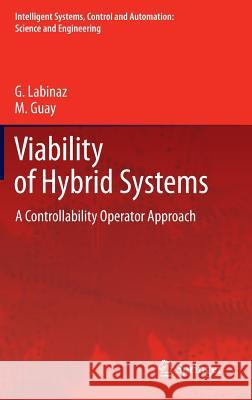 Viability of Hybrid Systems: A Controllability Operator Approach Labinaz, G. 9789400725201 Springer Netherlands - książka