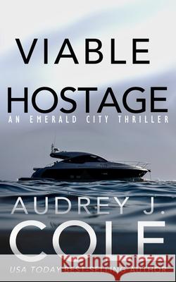 Viable Hostage Audrey J. Cole 9781089545170 Independently Published - książka