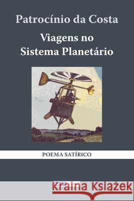 Viagens no Sistema Planetário Machado, José Barbosa Barbosa 9781659212051 Independently Published - książka