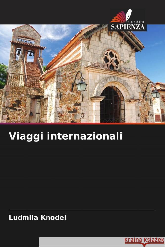 Viaggi internazionali Knodel, Ludmila 9786205000052 Edizioni Sapienza - książka