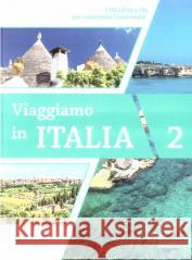 Viaggiamo in Italia: Libro + audio online 2 Motta, Katja 9788861827332 Alma Edizioni - książka