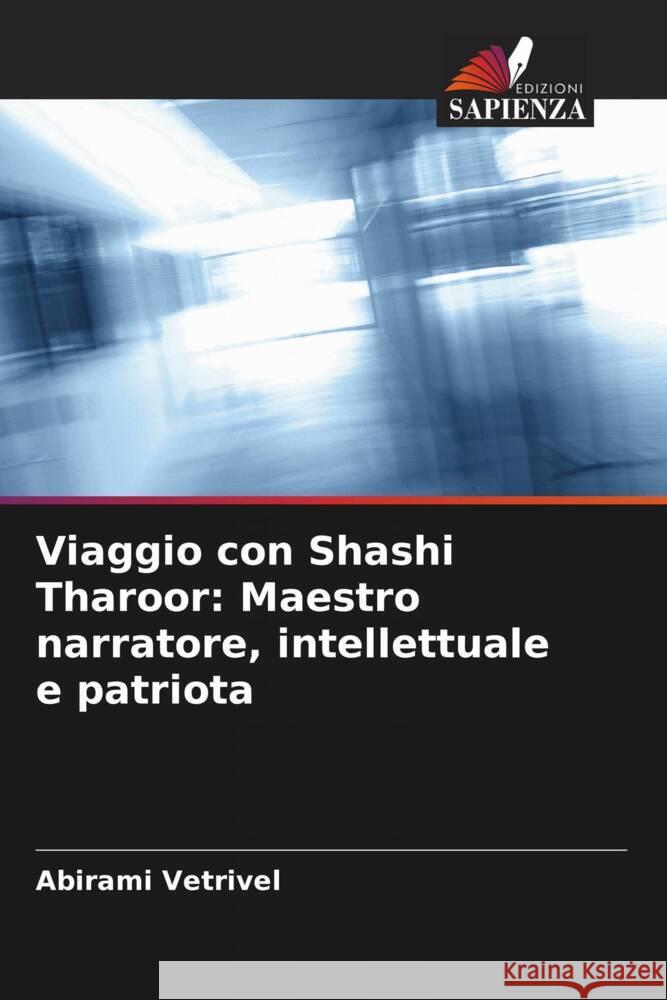 Viaggio con Shashi Tharoor: Maestro narratore, intellettuale e patriota Vetrivel, Abirami 9786205482247 Edizioni Sapienza - książka