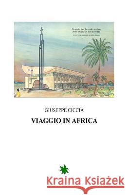 Viaggio in Africa Giuseppe Ciccia 9781495451621 Createspace - książka